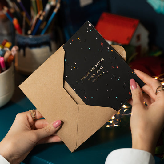 THINGS ARE BETTER WHEN WE'RE TOGETHER - VALENTINE'S DAY CARD