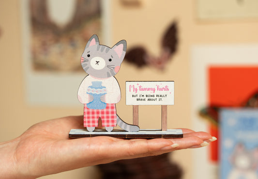 MY TUMMY HURTS BUT I'M BEING REALLY BRAVE ABOUT IT DESK COMPANION