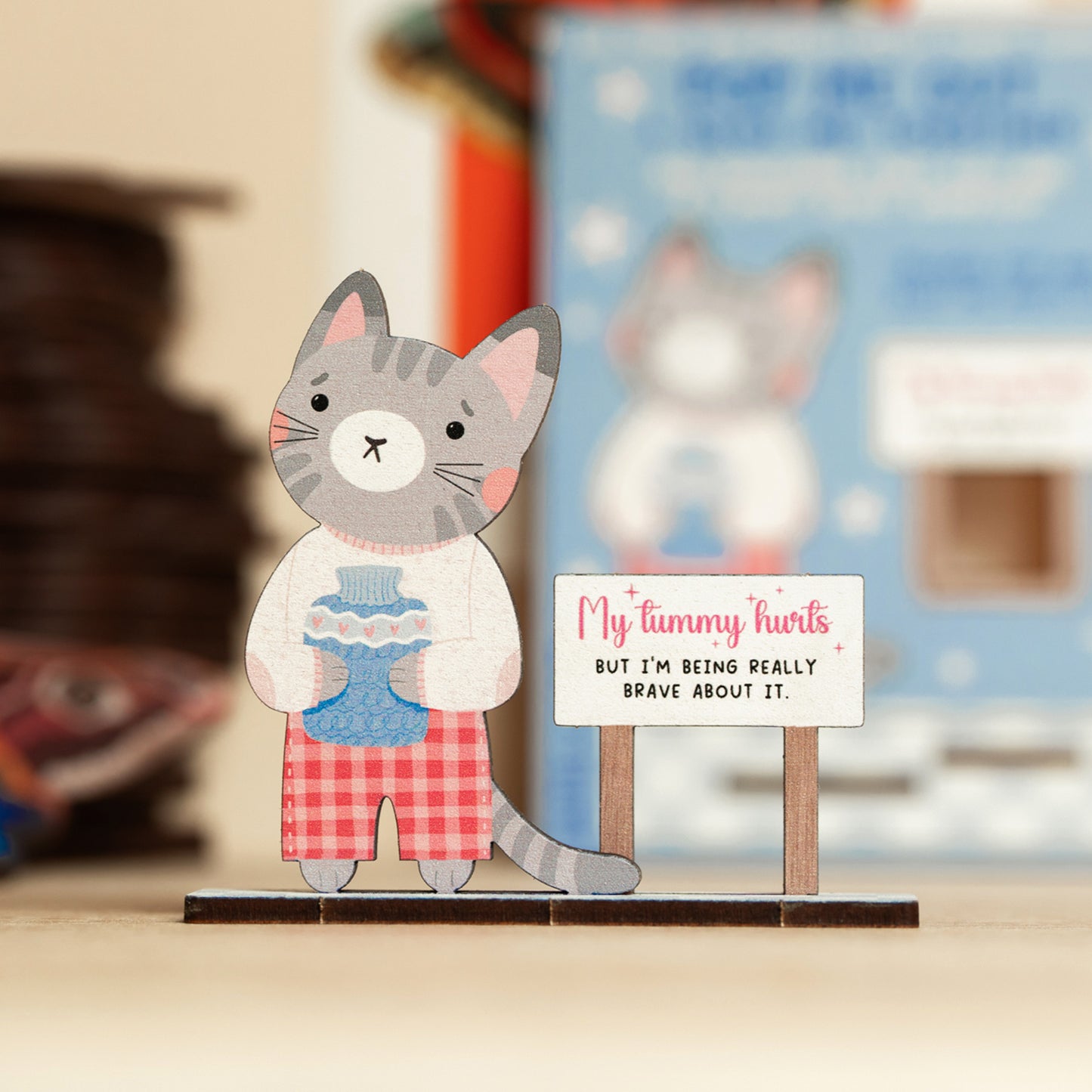 MY TUMMY HURTS BUT I'M BEING REALLY BRAVE ABOUT IT DESK COMPANION