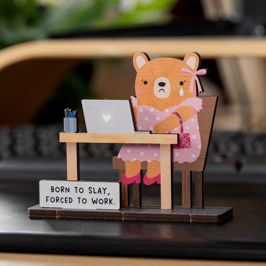 BORN TO SLAY, FORCED TO WORK POP OUT DESK COMPANION