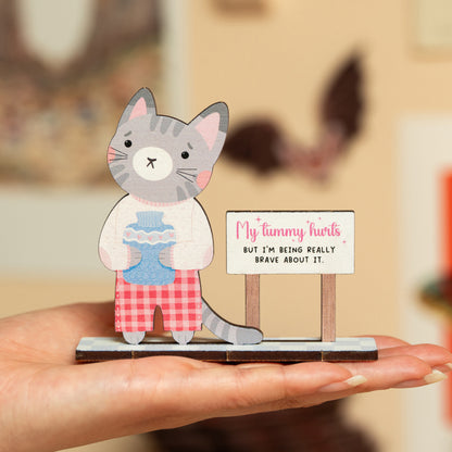 MY TUMMY HURTS BUT I'M BEING REALLY BRAVE ABOUT IT DESK COMPANION