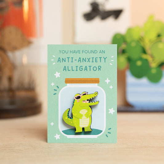 ANTI ANXIETY ALLIGATOR PIN/MAGNET