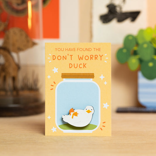 DON'T WORRY DUCK PIN/MAGNET