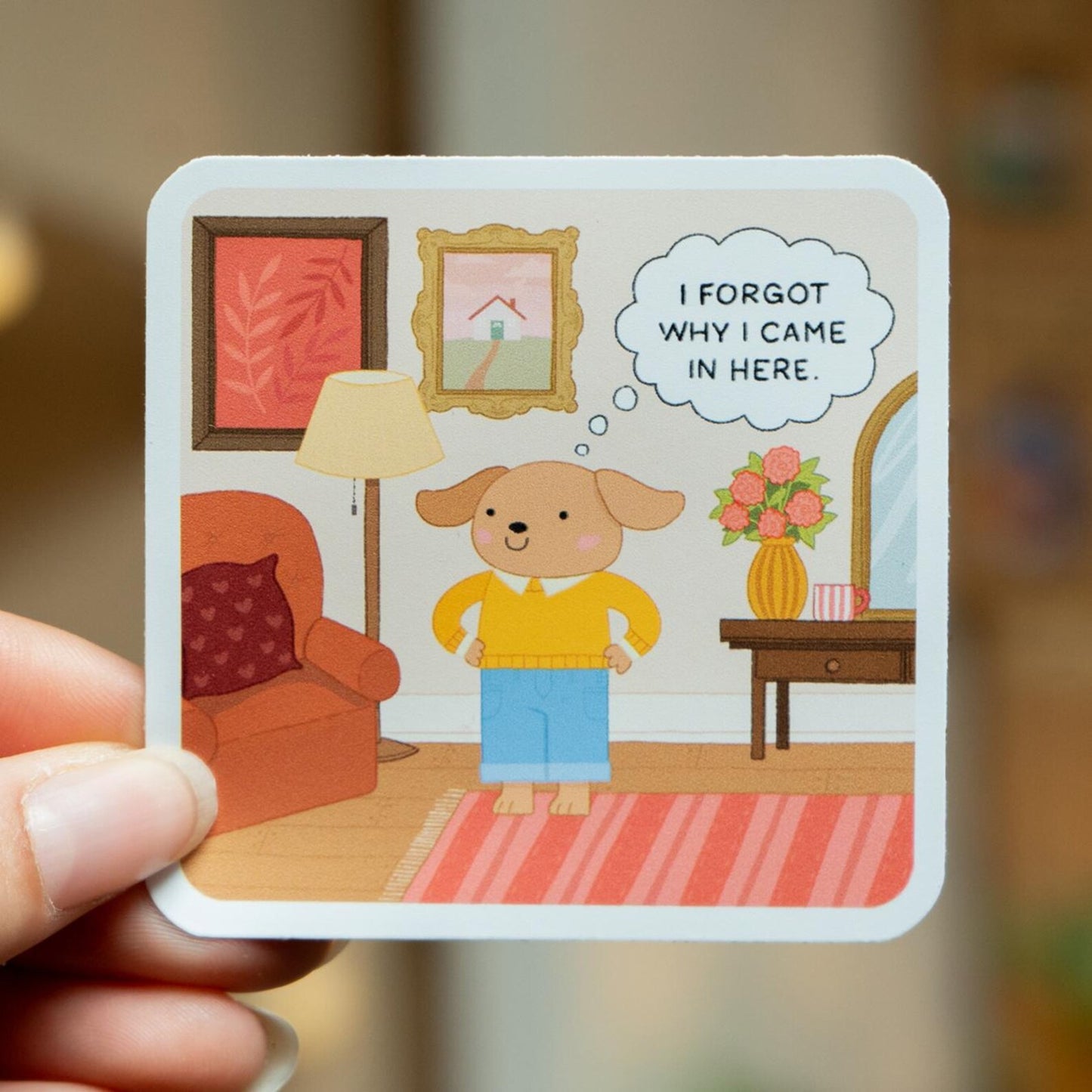 I FORGOT WHY I CAME IN HERE DIE CUT STICKER